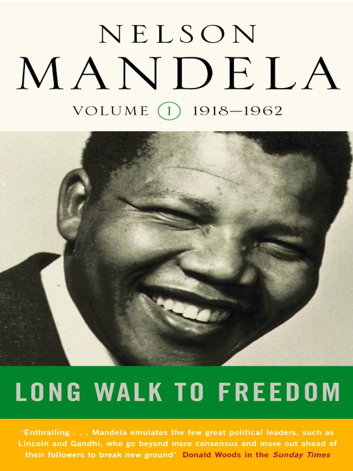 A Long Walk to Freedom, Volume 1 (eBook): 1918-1962